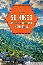 50 Hikes in the Carolina Mountains by Johnny Molloy