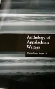 Anthology of Appalachian Writers: Charles Frazier, Volume IX edited by Sylvia Bailey Shurbutt