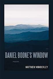 Daniel Boone’s Window by Matthew Wimberly