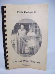 Folk Songs of Central West Virginia, Volume 2 by Michael E. "Jim" Bush
