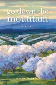 Go Down the Mountain by Meredith Battle