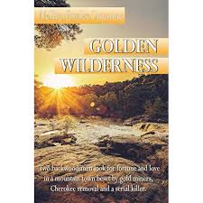 Golden Wilderness by Nellie Fowler Lujanac