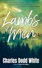 Lambs of Men by Charles Dodd White