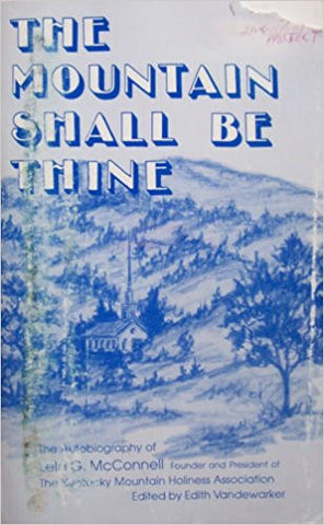 The Mountain Shall Be Thine edited by Edith Vandewarker