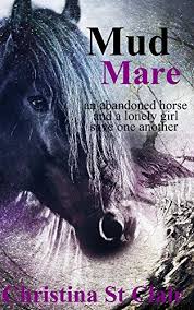 Mud Mare by Christina St. Clair