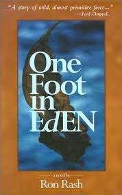 One Foot in Eden by Ron Rash - SIGNED