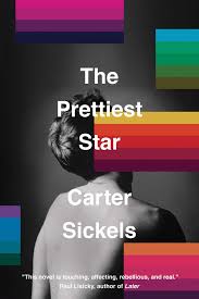 The Prettiest Star by Carter Sickels -SIGNED