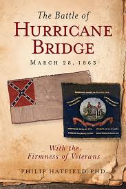 The Battle of Hurricane Bridge, March 28, 1863, With the Firmness of Veterans by Philip Hatfield