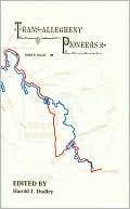 Trans-Allegheny Pioneers by John P. Hale, edited by Harold J. Dudley