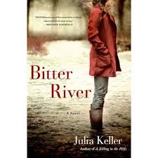 Bitter River by Julia Keller