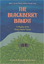 The Blackberry Bandit: A Mystery of the Dinky Hollow Friends