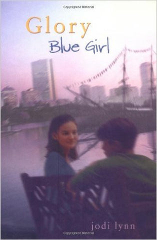 Glory #3: Blue Girl by Jodi Lynn