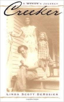Creeker: A Woman's Journey by Linda Scott DeRosier