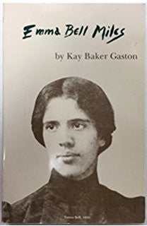 Emma Bell Miles by Kay Baker Gaston - SIGNED