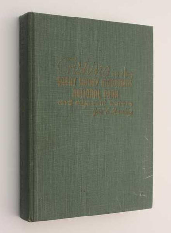 Fishing in the Great Smoky Mountains National Park and Adjacent Waters by Joe F. Manley