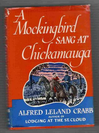 A Mockingbird Sang at Chickamauga by Alfred Leland Crabb