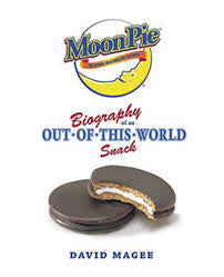 MoonPie: Biography of an Out-of-This-World Snack by David Magee