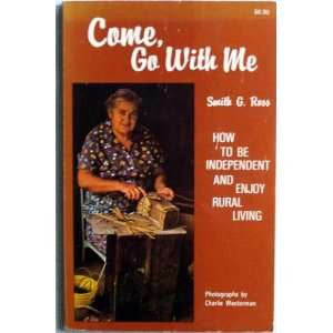 Come, Go With Me by Smith G. Ross