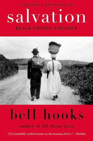 Salvation: Black People and Love by bell hooks