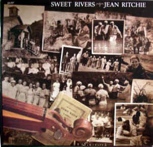 Sweet Rivers by Jean Ritchie