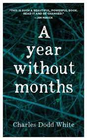 A Year Without Months by Charles Dodd White