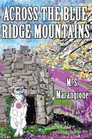 Across the Blue Ridge Mountains by M.S. Marangione
