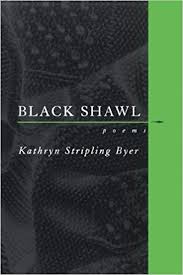 Black Shawl by Kathryn Stripling Byer