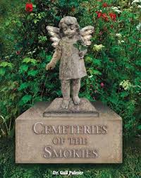 Cemeteries of the Smokies by Gail Palmer