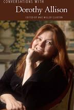 Conversations with Dorothy Allison edited by Mae Miller Claxton