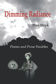 Dimming Radiance by Dan Stryk