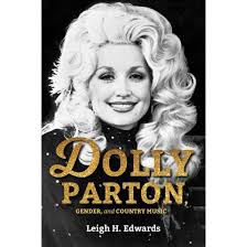 Dolly Parton, Gender, and Country Music by Leigh H. Edwards