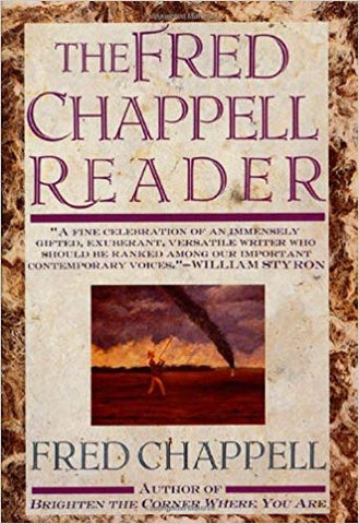 The Fred Chappell Reader by Fred Chappell