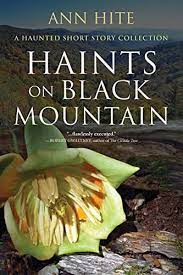 Haints on Black Mountain by Ann Hite