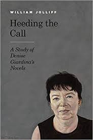 Heeding the Call: A Study of Denise Giardina’s  Novels by William Jolliff