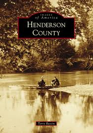 Henderson County: Images of America by Terry Ruscin