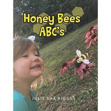 Honey Bees ABC’s by Julie Sha Riggs
