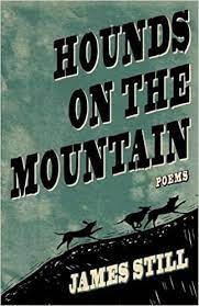 Hounds on the Mountain by James Still.
