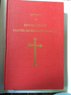 History of Broad Street United Methodist Church by the Church History Steering Committee