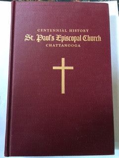 Centennial History of St. Paul's Episcopal Church by Edwin S. Lindsey