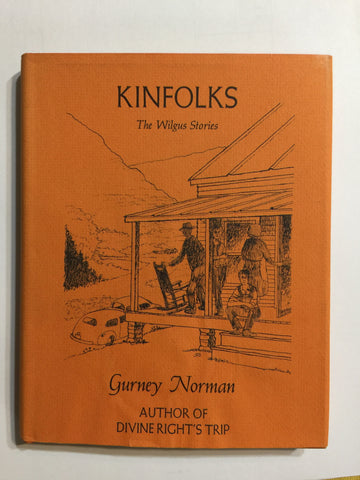 Kinfolks by Gurney Norman