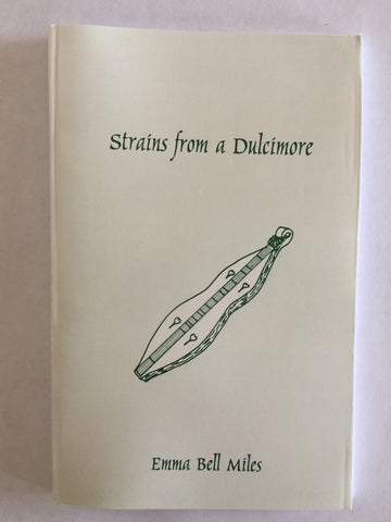 Strains from a Dulcimore by Emma Bell Miles