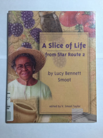 A Slice of Life from Star Route 2 by Lucy Bennett Smoot