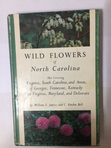 Wild Flowers of North Carolina by William S. Justice and C. Ritchie Bell