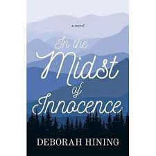 In the Midst of Innocence by Deborah Hining