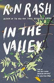 In the Valley Stories and a Novella Based on Serena by Ron Rash