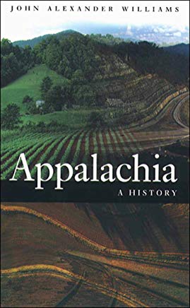 Appalachia: A History by John Alexander Williams