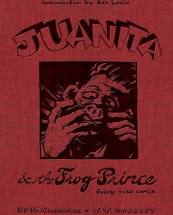 Juanita & the Frog Prince: Fairy Tale Comix by Ed McClanahan