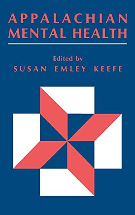 Appalachian Mental Health edited by Susan Emley Keefe