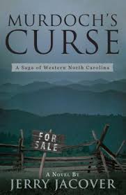 Murdoch’s Curse: A Saga of Western North Carolina by Jerry Jacover