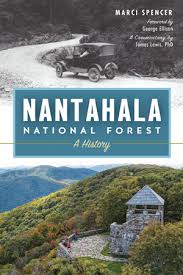 Nantahala National Forest: A History by Marci Spencer.